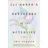 KNYGA Eric Schlich Eli Harpo's Adventure to the Afterlife