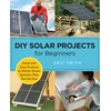 KNYGA Eric Smith DIY Solar Projects for Beginners