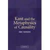 KNYGA Eric Watkins Kant and the Metaphysics of Causality
