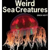 KNYGA Erich Hoyt Weird Sea Creatures