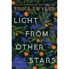 KNYGA Erika Swyler Light from Other Stars
