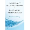 KNYGA Erin Aeran Chung Immigrant Incorporation in East Asian Democracies