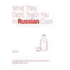 KNYGA Erin Coyne What They Didn't Teach You in Russian Class