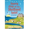KNYGA Erin Green Sunny Stays at the Shetland Hotel