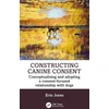 KNYGA Erin Jones Constructing Canine Consent