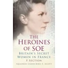 KNYGA Escott Heroines of SOE