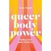 KNYGA Essie Dennis Queer Body Power