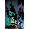 KNYGA Estelle Laure City of Villains-City of Villains, Book 1