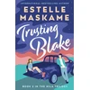 KNYGA Estelle Maskame Trusting Blake (The MILA Trilogy 2)