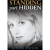 KNYGA Esther Naylor Standing Part Hidden