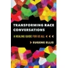 KNYGA Eugene Ellis Transforming Race Conversations