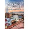 KNYGA Eugene Kelly CHANGE HAPPENS But Will They Understand?