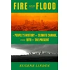 KNYGA Eugene Linden Fire and Flood