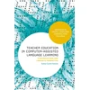 KNYGA Euline Cutrim Schmid Teacher Education in Computer-Assisted Language Learning