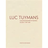 KNYGA Eva Meyer Hermann Luc Tuymans Catalogue Raisonne of Paintings: Volume 2, 1995–2006