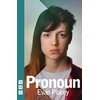 KNYGA Evan Placey Pronoun (NHB Modern Plays)