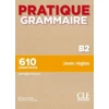 KNYGA Evelyne Sirejols Pratique Grammaire : Livre B2 + corriges