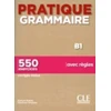 KNYGA Evelyne Sirejols Pratique Grammaire - Niveau B1 - Livre + Corriges