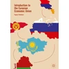 KNYGA Evgeny Vinokurov Introduction to the Eurasian Economic Union