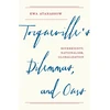 KNYGA Ewa Atanassow Tocqueville's Dilemmas, and Ours