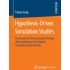 KNYGA Fabian Lorig Hypothesis-Driven Simulation Studies