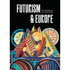 KNYGA Fabio Benzi Futurism &amp; Europe