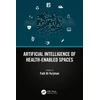 KNYGA Fadi Al Turjman Artificial Intelligence of Health-Enabled Spaces