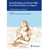 KNYGA Family Larsson-Rosenquist Foundation Breastfeeding and Breast Milk - from Biochemistry to Impact