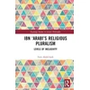KNYGA Faris Abdel Hadi Ibn ‘Arabi’s Religious Pluralism