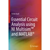 KNYGA Farzin Asadi Essential Circuit Analysis using NI Multisim™ and MATLAB®