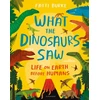 KNYGA Fatti Burke What the Dinosaurs Saw