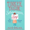 KNYGA Faye Brann Tinker, Tailor, Schoolmum, Spy