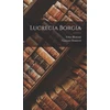 KNYGA Felice Romani Lucrecia Borgia