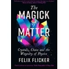 KNYGA Felix Flicker Magick of Matter