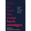 KNYGA Feminist Book Society This Is How We Come Back Stronger