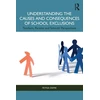 KNYGA Feyisa Demie Understanding the Causes and Consequences of School Exclusions