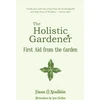 KNYGA Fiann Nuallin Holistic Gardener: First Aid from the Garden
