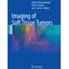 KNYGA Filip M Vanhoenacker Imaging of Soft Tissue Tumors