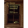 KNYGA Finis Welch Causes and Consequences of Increasing Inequality