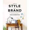 KNYGA Fiona Humberstone How to Style Your Brand