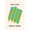 KNYGA Forrest Gander Twice Alive