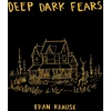 KNYGA Fran Krause Deep Dark Fears
