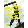 KNYGA Francesco Spampinato Skank Bloc Bologna: Alternative Art Spaces since 1977