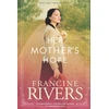 KNYGA Francine Rivers Her Mother's Hope