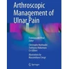 KNYGA Francisco Del Pinal Arthroscopic Management of Ulnar Pain