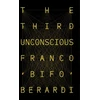 KNYGA Franco Bifo Berardi Third Unconscious