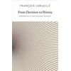 KNYGA Francois Laruelle From Decision to Heresy