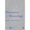 KNYGA Francois Mairesse Dictionary of Museology