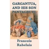 KNYGA Francois Rabelais Gargantua, and His Son Pantagruel