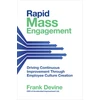 KNYGA Frank Devine Rapid Mass Engagement: Driving Continuous Improvement through Employee Culture Creation